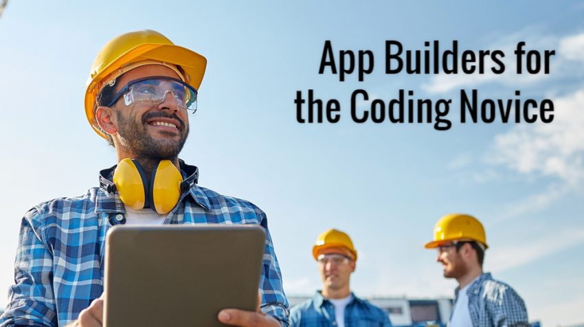 Need an App? Can’t Code? This List of App Builders Should Help